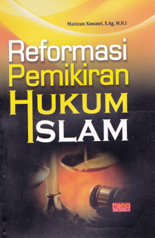 REFORMASI PEMIKIRAN HUKUM ISLAM