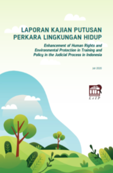 LAPORAN KAJIAN PUTUSAN PERKARA LINGKUNGAN HIDUP Enhancement of Human Rights and Environmental Protec
