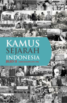 KAMUS SEJARAH INDONOESIA JILID II  NATION BUILDING (1951-1998)