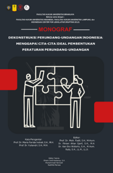 Monograf Dekonstruksi Perundang-Undangan Indonesia: Menggapai Cita-Cita Ideal Pembentukan Peraturan 