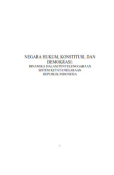 NEGARA HUKUM, KONSTITUSI, DAN DEMOKRASI: DINAMIKA DALAM PENYELENGGARAN SISTEM KETATANEGARAAN REPUBLI